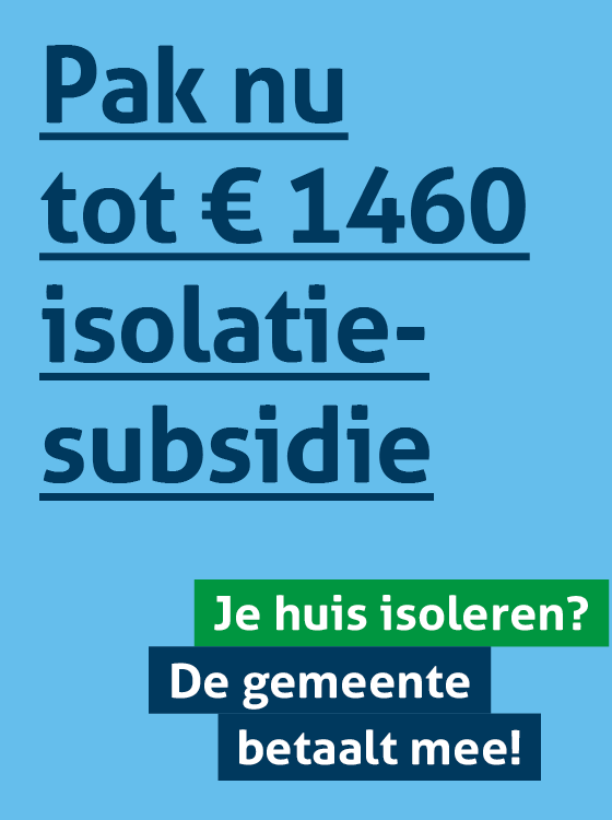 Je huis isoleren? De gemeente betaalt mee! Pak nu tot &euro;  1460 isolatiesubsidie.